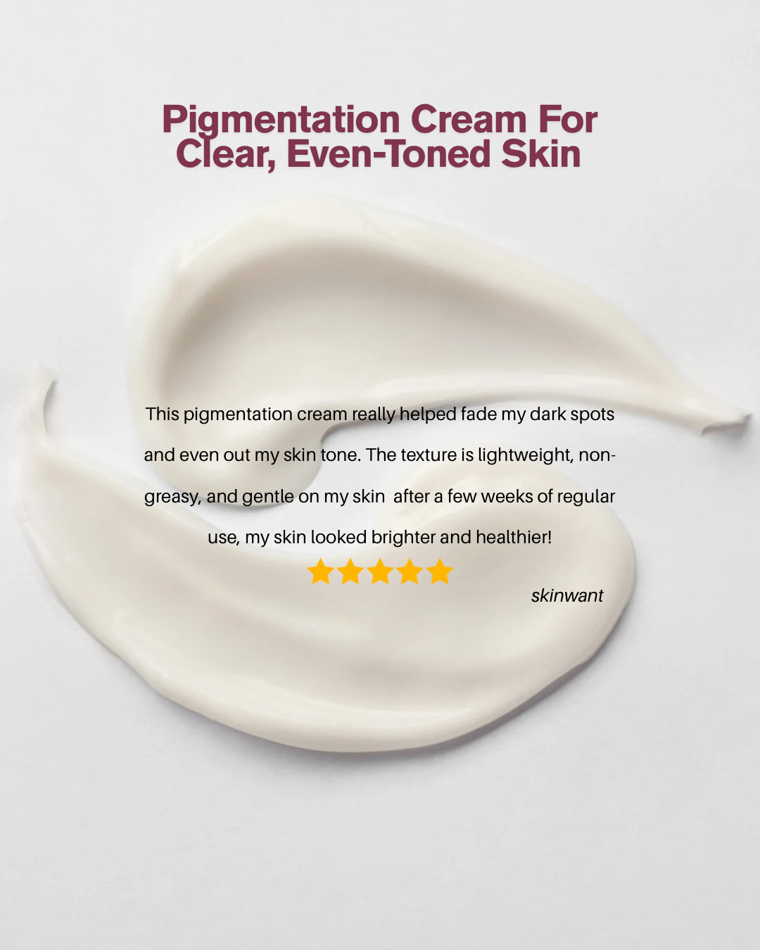 SKIN WANT PIGMENTATIEON CREAM